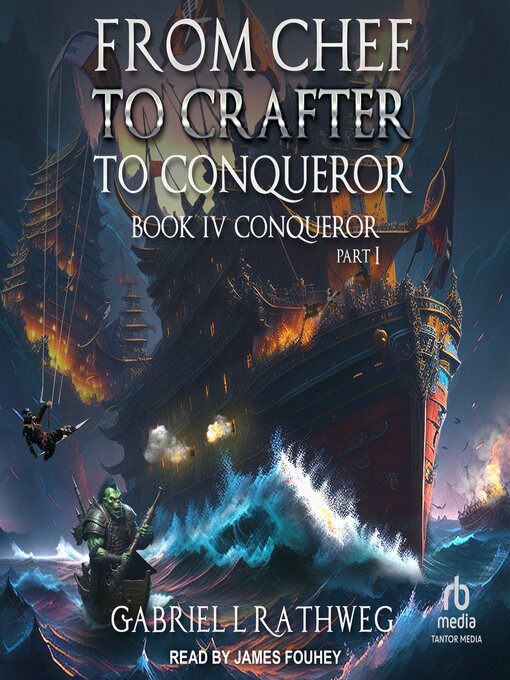 Title details for From Chef to Crafter to Conqueror by Gabriel Rathweg - Available